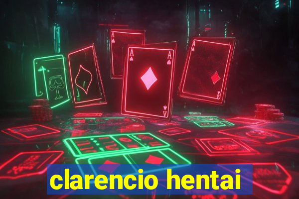 clarencio hentai